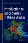 Image for Introduction to Space Syntax in Urban Studies