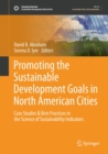Image for Promoting the Sustainable Development Goals in North American Cities: Case Studies &amp; Best Practices in the Science of Sustainability Indicators