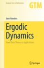 Image for Ergodic Dynamics: From Basic Theory to Applications