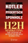 Image for H2H Marketing: The Genesis of Human-to-Human Marketing