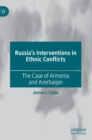 Image for Russia&#39;s Interventions in Ethnic Conflicts