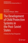 Image for Development of Child Protection Systems in the Post-Soviet States: A Twenty Five Years Perspective : 12