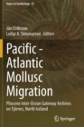 Image for Pacific - Atlantic mollusc migration  : pliocene inter-ocean gateway archives on Tjèornes, north Iceland