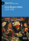Image for Early modern debts: 1550-1700