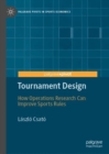 Image for Tournament Design: How Operations Research Can Improve Sports Rules