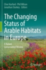 Image for The Changing Status of Arable Habitats in Europe