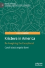 Image for Kristeva in America  : re-imagining the exceptional