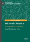 Image for Kristeva in America: Re-Imagining the Exceptional