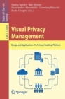 Image for Visual Privacy Management : Design and Applications of a Privacy-Enabling Platform