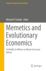 Image for Memetics and Evolutionary Economics: To Boldly Go Where No Meme Has Gone Before