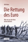 Image for Die Rettung Des Euro: Was Wir Aus Der Krise Lernen Konnen