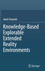 Image for Knowledge-Based Explorable Extended Reality Environments