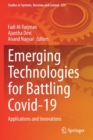 Image for Emerging technologies for battling COVID-19  : applications and innovations