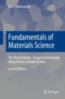 Image for Fundamentals of Materials Science: The Microstructure-Property Relationship Using Metals as Model Systems