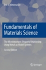 Image for Fundamentals of materials science  : the microstructure-property relationship using metals as model systems