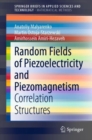 Image for Random Fields of Piezoelectricity and Piezomagnetism : Correlation Structures