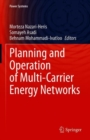 Image for Planning and Operation of Multi-Carrier Energy Networks