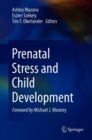 Image for Prenatal Stress and Child Development