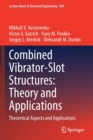 Image for Combined Vibrator-Slot Structures: Theory and Applications