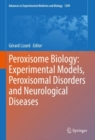 Image for Peroxisome Biology: Experimental Models, Peroxisomal Disorders and Neurological Diseases