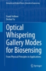 Image for Optical Whispering Gallery Modes for Biosensing : From Physical Principles to Applications