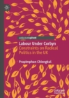 Image for Labour under Corbyn: constraints on radical politics in the UK