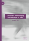 Image for Otherness and Identity in the Gospel of John