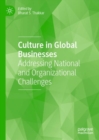 Image for Culture in global businesses  : addressing national and organizational challenges