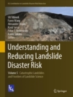 Image for Understanding and Reducing Landslide Disaster Risk : Volume 5 Catastrophic Landslides and Frontiers of Landslide Science