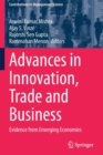 Image for Advances in innovation, trade and business  : evidence from emerging economies