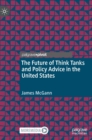 Image for The Future of Think Tanks and Policy Advice in the United States