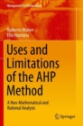 Image for Uses and limitations of the AHP method  : a non-mathematical and rational analysis