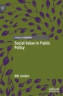 Image for Social value in public policy