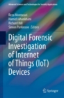 Image for Digital Forensic Investigation of Internet of Things (IoT) Devices