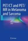 Image for PET/CT and PET/MR in Melanoma and Sarcoma