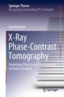 Image for X-Ray Phase-Contrast Tomography: Underlying Physics and Developments for Breast Imaging