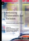 Image for Rethinking vulnerability and exclusion: historical and critical essays
