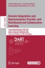 Image for Domain Adaptation and Representation Transfer, and Distributed and Collaborative Learning : Second MICCAI Workshop, DART 2020, and First MICCAI Workshop, DCL 2020, Held in Conjunction with MICCAI 2020