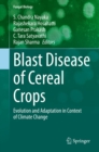 Image for Blast Disease of Cereal Crops: Evolution and Adaptation in Context of Climate Change