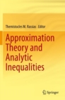 Image for Approximation Theory and Analytic Inequalities