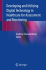 Image for Developing and Utilizing Digital Technology in Healthcare for Assessment and Monitoring