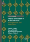 Image for The co-production of public services: management and evaluation