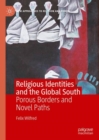 Image for Religious identities and the Global South  : porous borders and novel paths