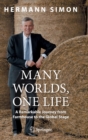 Image for Many Worlds, One Life : A Remarkable Journey from Farmhouse to the Global Stage