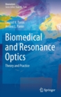 Image for Biomedical and Resonance Optics : Theory and Practice
