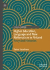 Image for Higher education, language and new nationalism in Finland: recycled histories