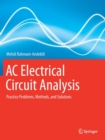 Image for AC electrical circuit analysis  : practice problems, methods, and solutions