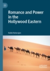 Image for Romance and Power in the Hollywood Eastern