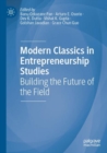 Image for Modern classics in entrepreneurship studies  : building the future of the field