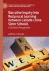 Image for Narrative Inquiry into Reciprocal Learning Between Canada-China Sister Schools
